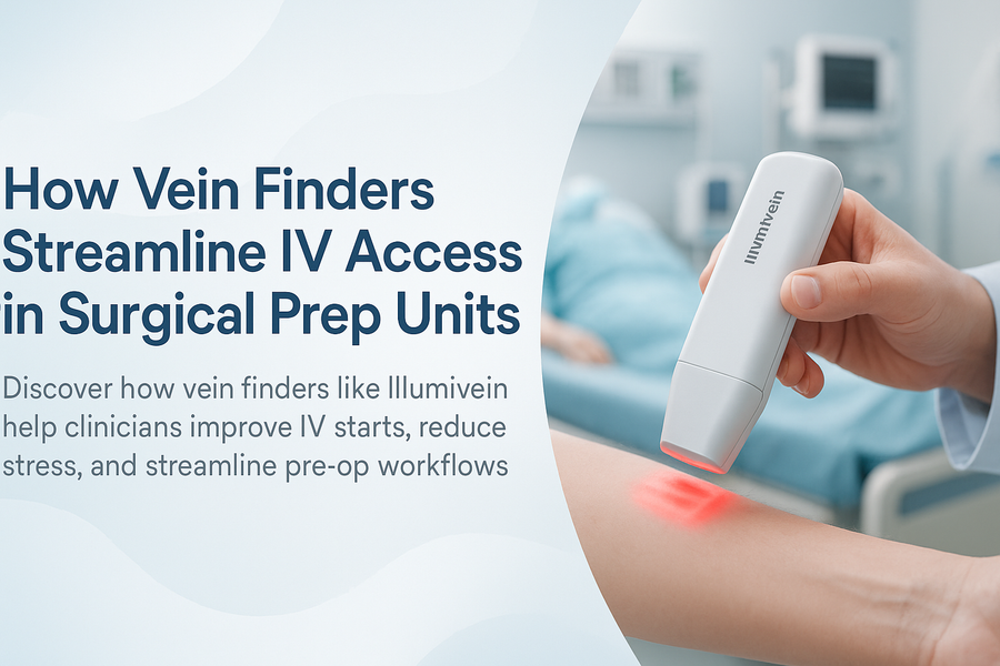 How Vein Finders Streamline IV Access in Surgical Prep Units
