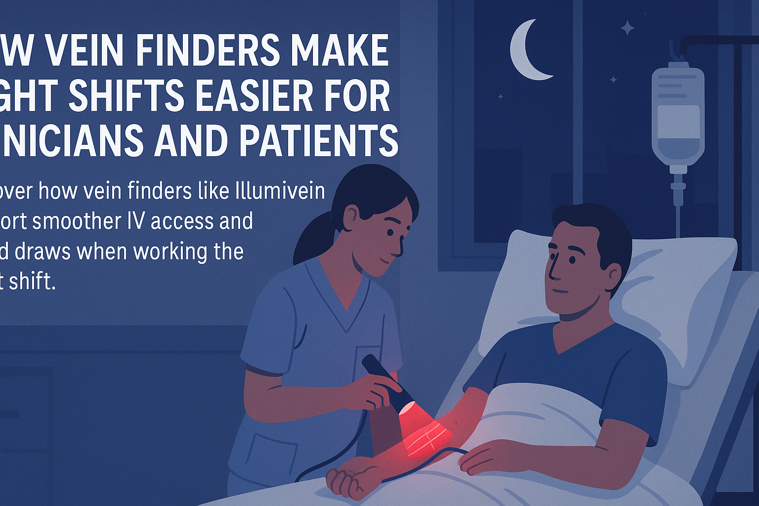 How Vein Finders Make Night Shifts Easier for Clinicians and Patients
